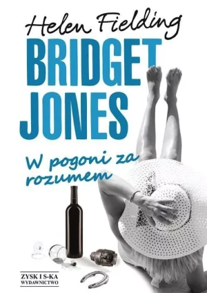 Bridget Jones. W pogoni za rozumem - Helen Fielding - książka