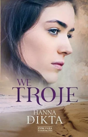 We troje - Hanna Dikta - książka
