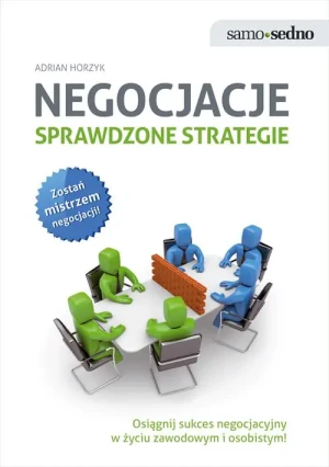 Negocjacje. Sprawdzone strategie - Adam Horzyk - książka