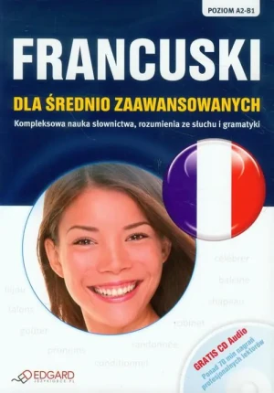 Francuski dla średnio zaawansowanych + CD - praca zbiorowa - książka