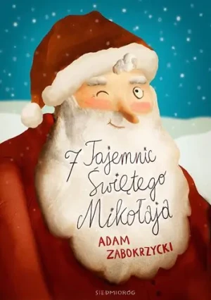 7 tajemnic Świętego Mikołaja - Zabokrzycki Adam - książka