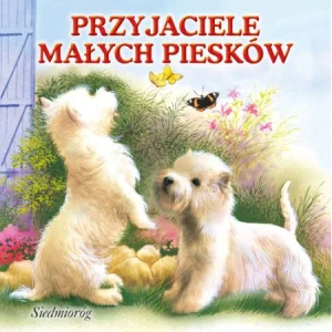 Przyjaciele małych piesków - Opracowanie Zbiorowe - książka