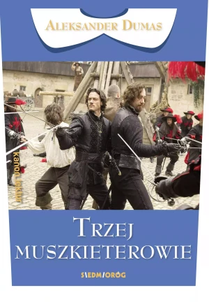 Trzej muszkieterowie - Aleksander Dumas - książka
