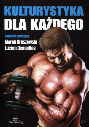 Kulturystyka dla każdego - Lucien Demeilles,Marek Kruszewski - książka