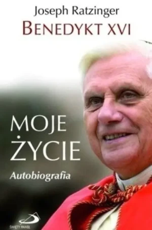 Moje życie. Autobiografia Benedykta XVI - Joseph Ratzinger - książka