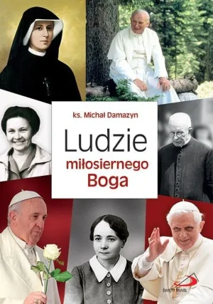 Ludzie miłosiernego Boga - ks. Michał Damazyn - książka