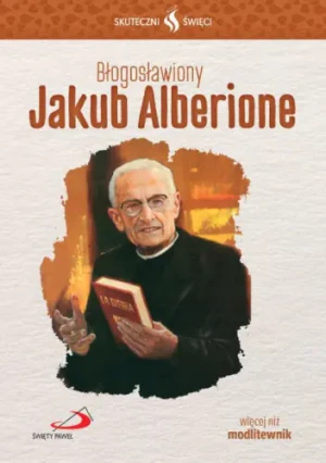 Błogosławiony jakub alberione skuteczni święci -  - książka