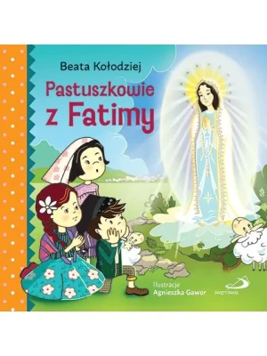 Pastuszkowie z Fatimy - Beata Kołodziej - książka