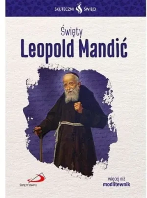 Skuteczni Święci. Święty Leopold Mandić - Holly Webb,  Krzysztof Obłucki,  Jo Anne Davies - książka