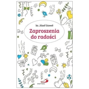 Zaproszenia do radości - ks. Józef Gaweł SCJ - książka