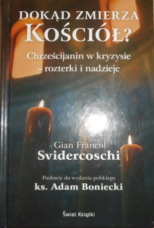Dokąd zmierza Kościół - Svidercoschi Gian Franco - książka