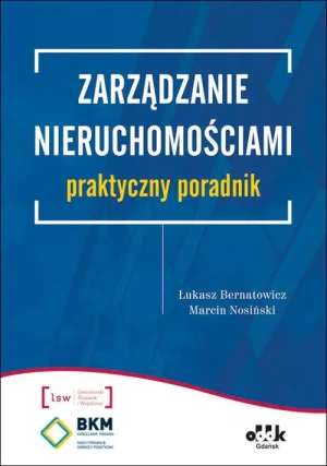 Zarządzanie nieruchomościami - Łukasz Bernatowicz - książka