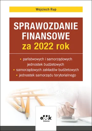 Sprawozdanie finansowe za 2022 rok -  Wojciech Rup - książka
