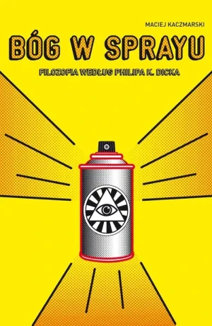 Bóg w sprayu - Kaczmarski Maciej - książka