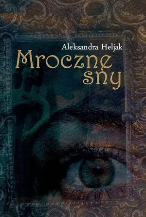 Mroczne sny -  Klaudia Bianek - książka