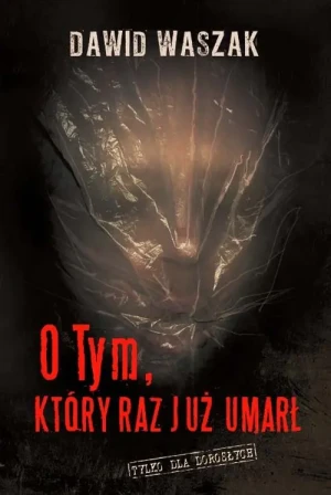 O Tym, który raz już umarł - praca zbiorowa - książka