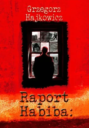Raport Habiba - Hajkowicz Grzegorz - książka
