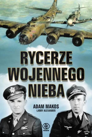 Rycerze wojennego nieba - Adam Makos - książka
