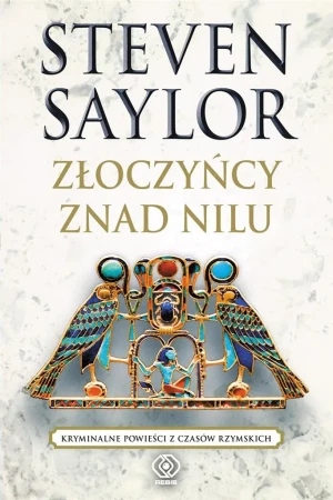 Złoczyńcy znad Nilu - Steven Saylor - książka