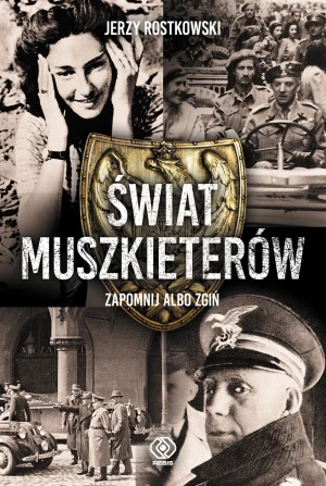 Świat Muszkieterów. Zapomnij albo zgiń - Jerzy Rostkowski - książka