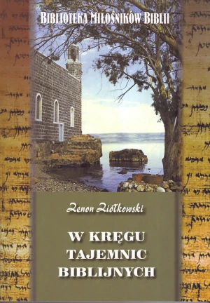 W kręgu tajemnic biblijnych - Zenon Ziółkowski - książka