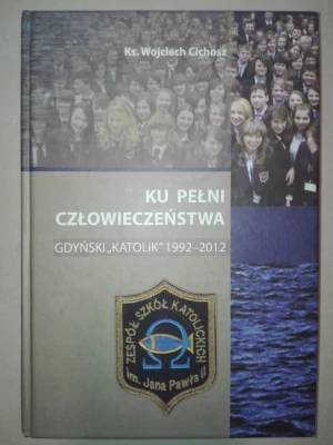 Ku społeczeństwa Gdyński Katolik 1992 - 2012 - Opracowanie zbiorowe - książka