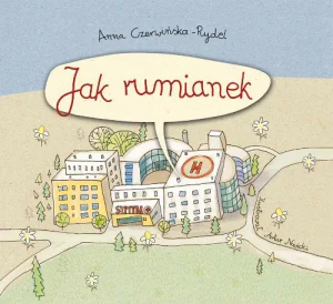 Jak rumianek - Czerwińska-Rydel Anna - książka