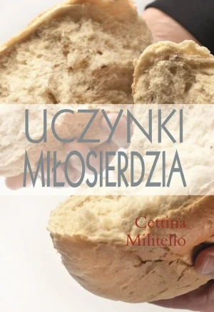 Uczynki miłosierdzia - Cettina Militello - Cettina Militello - książka