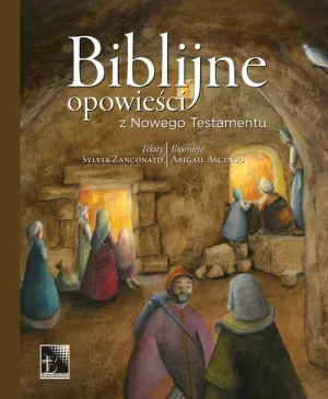 Biblijne opowieści z Nowego Testamentu Silvia Zanconato - Silvia Zanconato - książka