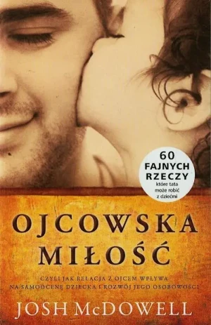 Ojcowska miłość - McDowell Josh - książka