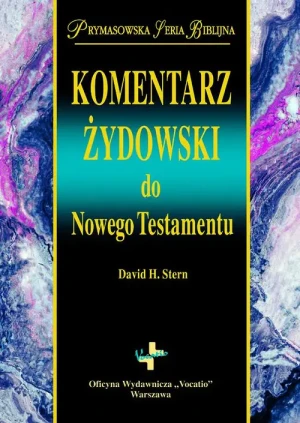 Komentarz żydowski do Nowego Testamentu - David H. Stern - książka
