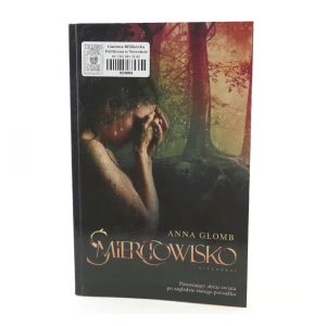 Śmierciowisko - Głomb Anna - książka