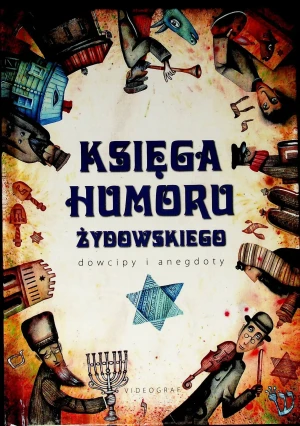 Księga humoru żydowskiego. Dowcipy i anegdoty - Weronika Łęcka, Jacek Illg - książka