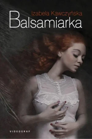 Balsamiarka - Izabela Kawczyńska - książka