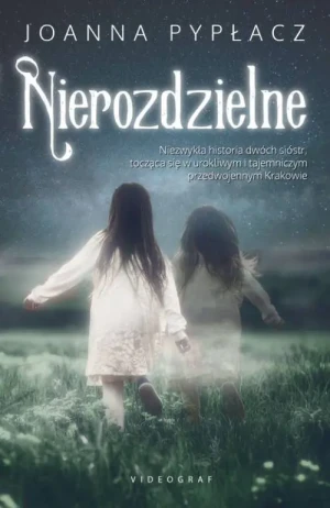 Nierozdzielne - Joanna Pypłacz - książka