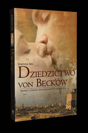 Dziedzictwo von Becków - Joanna Jax - książka