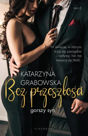Bez przeszłości. Gorszy syn. Tom 2 - Katarzyna Grabowska - książka