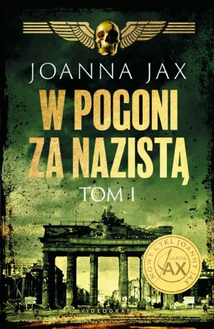 W pogoni za nazistą. Tom 1 - Joanna Jax - książka