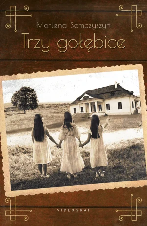 Trzy gołębice - Marlena Semczyszyn - książka
