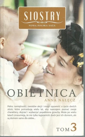 Saga Siostry nr 3 Obietnica - Anna Nałęcz - książka