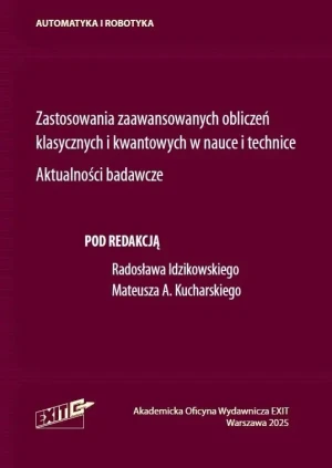 Zastosowania zaawansowanych obliczeń klasycznych.. - Mateusz A. Kucharski - książka