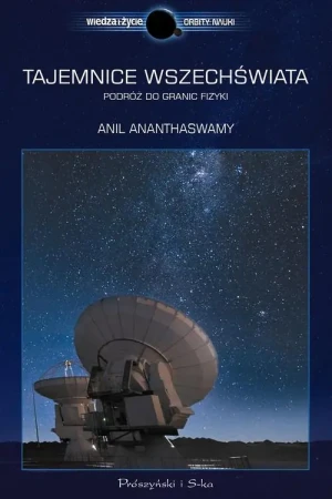 Tajemnice wszechświata - Anil Ananthaswamy - książka