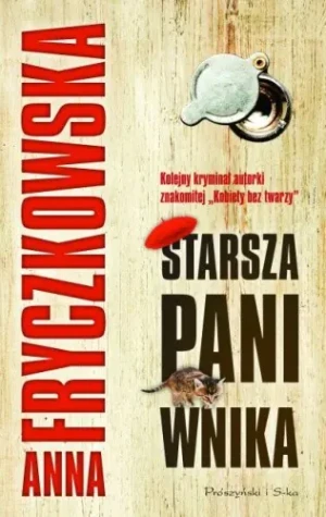 Starsza pani wnika - Fryczkowska Anna - książka