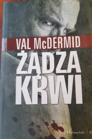 Żądza krwi - McDermid Val - książka