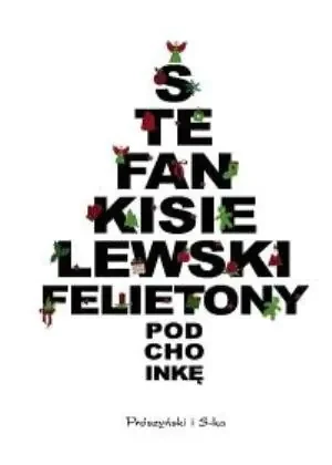 Felietony pod choinkę - Stefan Kisielewski - książka