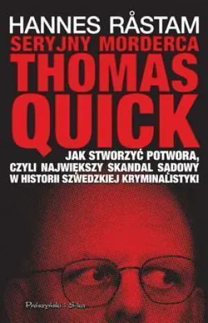 Seryjny morderca Thomas Quick - Hannes Rastam - książka