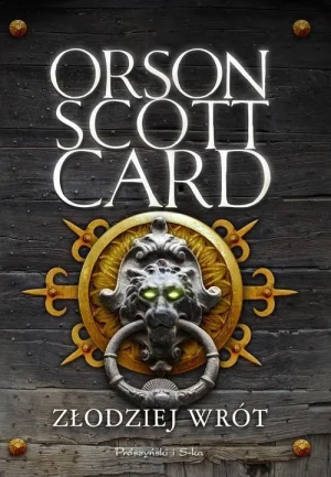 Złodziej wrót. Magowie Mitheru. Tom 2 - Orson Scott Card - książka