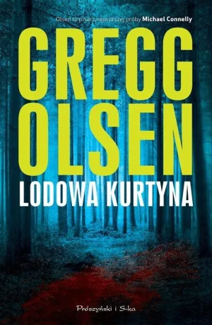 Lodowa kurtyna - Gregg Olsen - książka