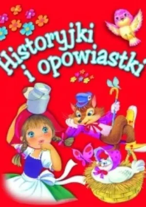 Historyjki i opowiastki - praca zbiorowa - książka