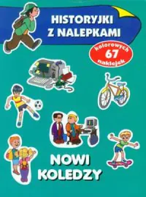 Nowi koledzy. Historyjki z nalepkami - Anna Wiśniewska - książka